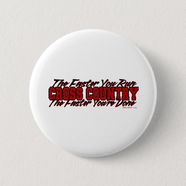 Cross Country - The Faster You Run 2 Inch Round Button (Front)