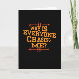 Cross Country Why Is Everyone Chasing Me Card
