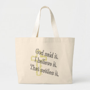 Cross God Said Large Tote Bag