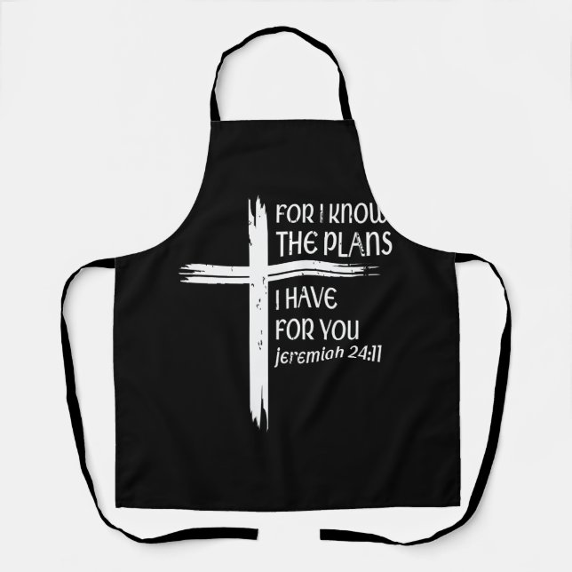 Cross I Know The Plans Verse Bible Jesus God Chris Apron (Front)