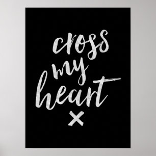 Cross My Heart - Poster inspirant