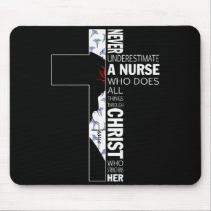 Cross Never Underestimate A Nurse Christ Bibles Je Mouse Pad