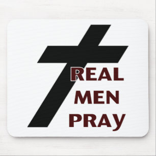 Cross - Real Men Pray Mouse Pad