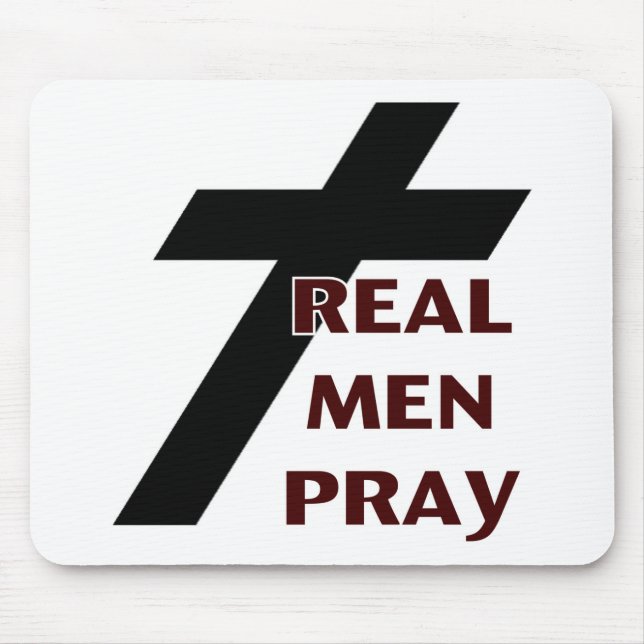 Cross - Real Men Pray Mouse Pad (Front)