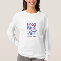 Crossed-out good, bold bad — cheeky witch vibes