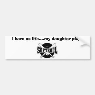 crossedbats, I have no life....my daughter plays Bumper Sticker