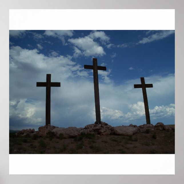 Crosses at Calvary Crucifixion Jesus Christ Art Poster (Front)