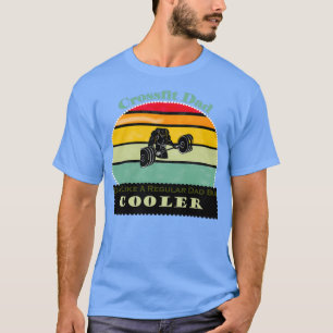 Crossfit Dad Like A Regular Dad But CoolerTShirt  T-Shirt
