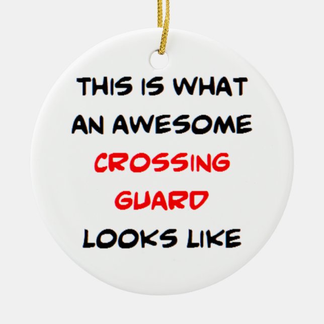 crossing guard, awesome ceramic ornament (Front)