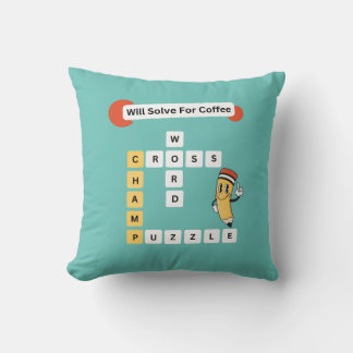 Crossword Puzzle Champ: Will Solve For Coffee Throw Pillow