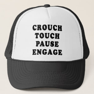 Crouch Touch Pause Engage Trucker Hat
