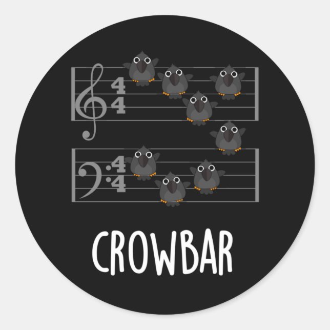 Crow Bar Funny Music Bird Pun Dark BG Classic Round Sticker (Front)