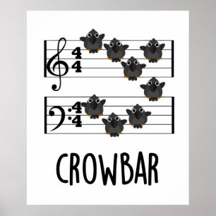 Crow Bar Funny Music Bird Pun  Poster