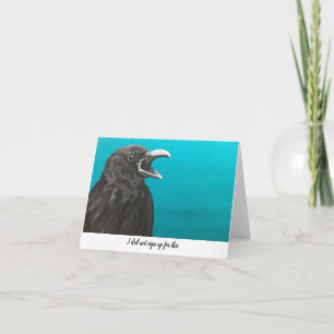 Crow Did Not Sign Up For This Note Card