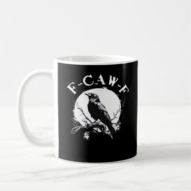 Crow F-Caw-F Funny Bird Aesthetic Casual Coffee Mug (Left)