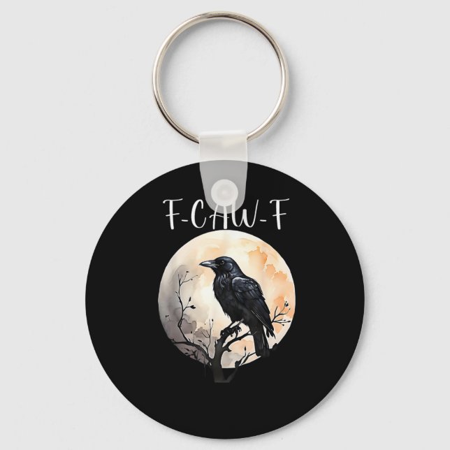 Crow F-Caw-F Funny Bird Aesthetic Casual Keychain (Front)
