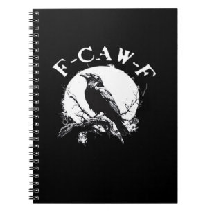 Crow F-Caw-F Funny Bird Aesthetic Casual Notebook