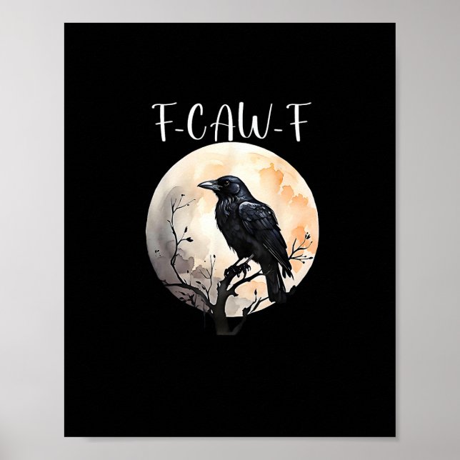 Crow F-Caw-F Funny Bird Aesthetic Casual Poster (Front)