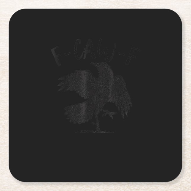 Crow, F-Caw-F Funny Bird Aesthetic Casual Square Paper Coaster (Front)