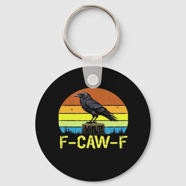 Crow F-Caw-F Funny Bird Classic Minimal Clean Keychain (Front)
