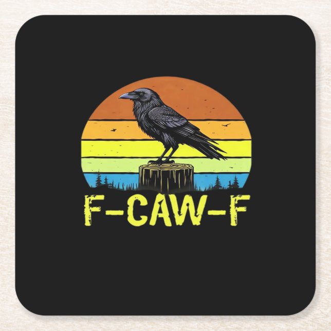 Crow F-Caw-F Funny Bird Classic Minimal Clean Square Paper Coaster (Front)