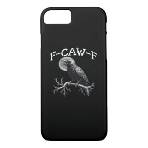 Crow F-Caw-F Funny Bird Cool Unique Case-Mate iPhone Case