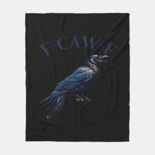 Crow, F-Caw-F Funny Bird Creative Casual Fleece Blanket