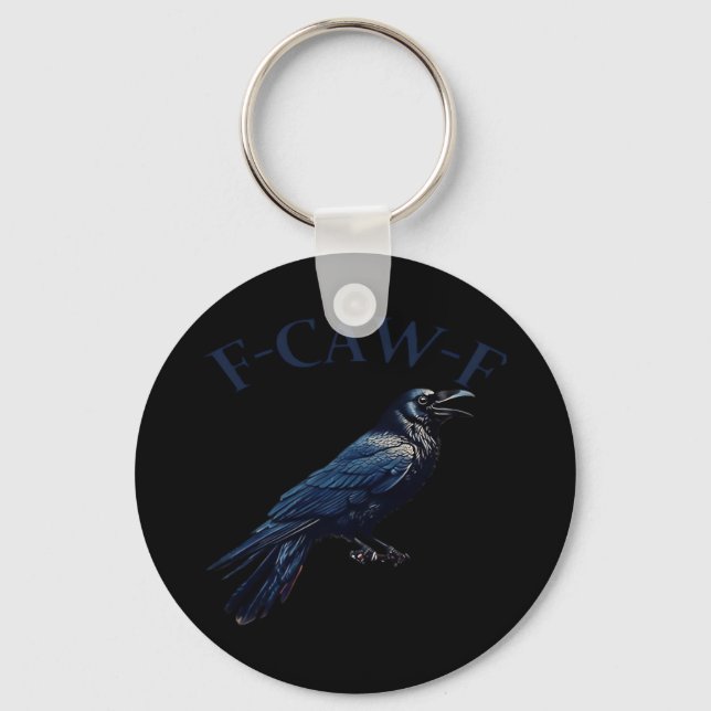 Crow, F-Caw-F Funny Bird Creative Casual Keychain (Front)