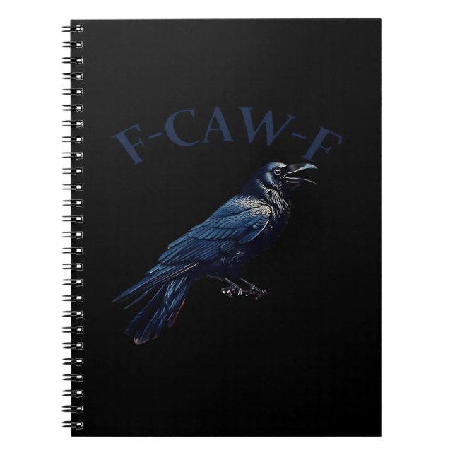 Crow, F-Caw-F Funny Bird Creative Casual Notebook (Front)