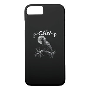 Crow F-Caw-F Funny Bird Crow Humor Creative Casual Case-Mate iPhone Case