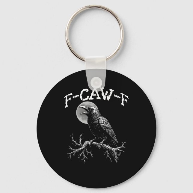 Crow F-Caw-F Funny Bird Crow Humor Creative Casual Keychain (Front)
