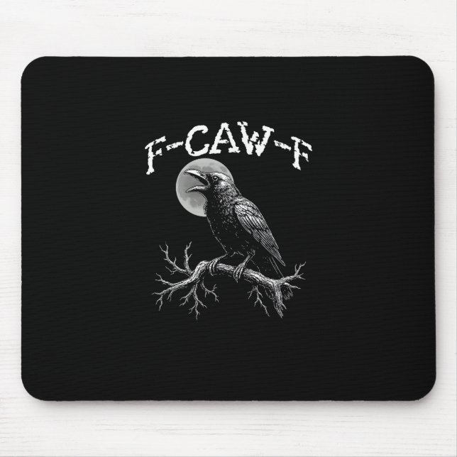Crow F-Caw-F Funny Bird Crow Humor Creative Casual Mouse Pad (Front)