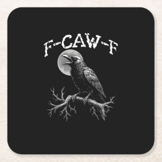 Crow F-Caw-F Funny Bird Crow Humor Creative Casual Square Paper Coaster
