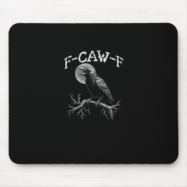 Crow F-Caw-F Funny Bird Crow Humour Tri-blend Tren Mouse Pad (Front)