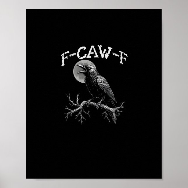 Crow F-Caw-F Funny Bird Crow Humour Tri-blend Tren Poster (Front)