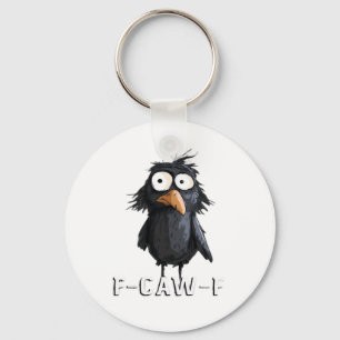 Crow, F-Caw-F Funny Bird F-Caw-F Cow Humor Meme Keychain