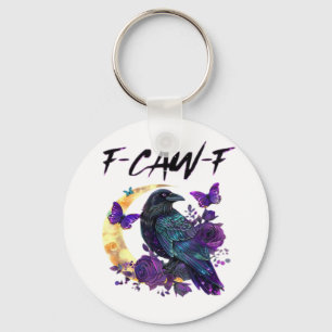 Crow F-Caw-F Funny Bird F-Caw-F Moon Gothic Adult Keychain
