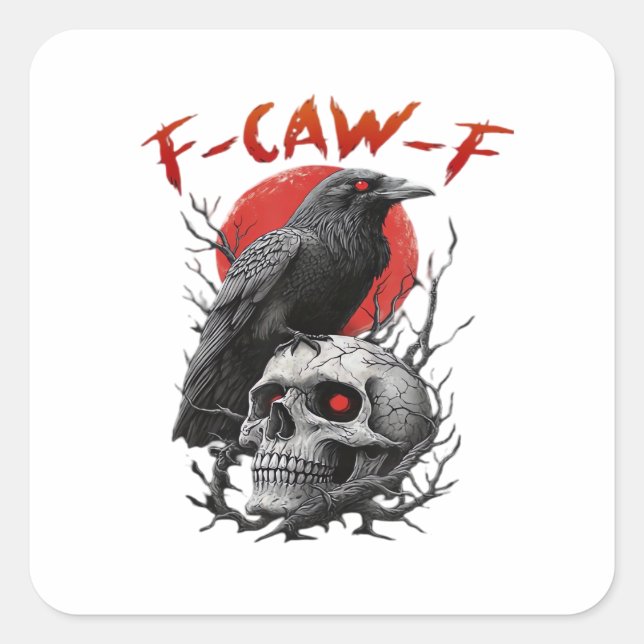 Crow, F-Caw-F Funny Bird F-Caw-F Moon Gothic Adult Square Sticker (Front)