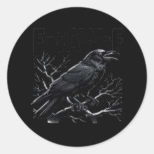 Crow, F-Caw-F Funny Bird Minimal Clean Classic Round Sticker