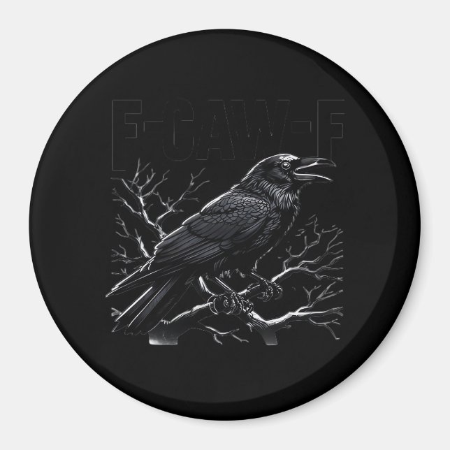 Crow, F-Caw-F Funny Bird Minimal Clean Magnet (Front)