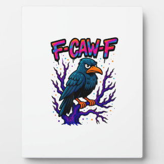 Crow, F-Caw-F Funny Bird Moon Gothic Adult Humor M Plaque