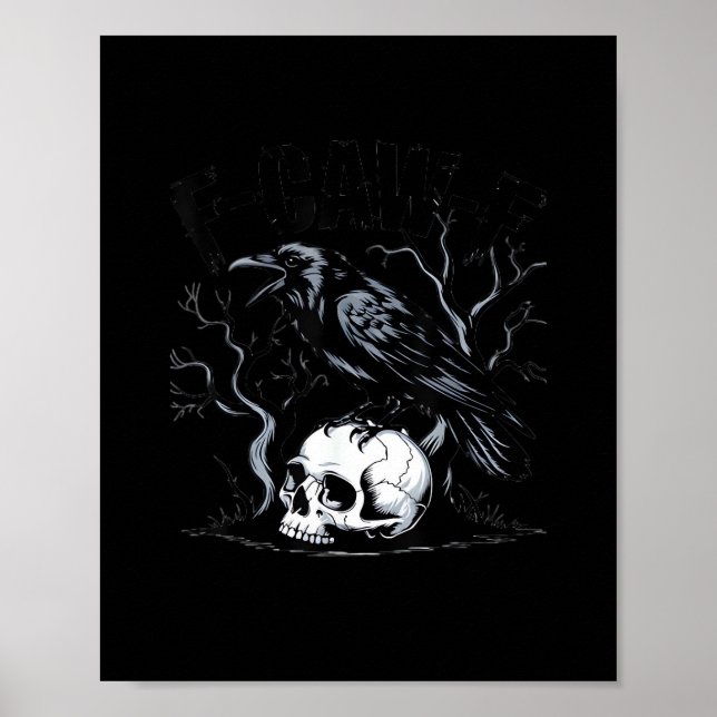 Crow, F-Caw-F Funny Bird Moon Gothic Adult Humor Poster (Front)