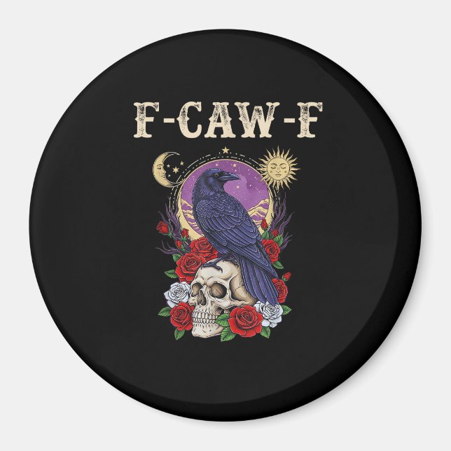 Crow F-Caw-F Funny Bird Moon Gothic Adult Humor Vi Magnet (Front)