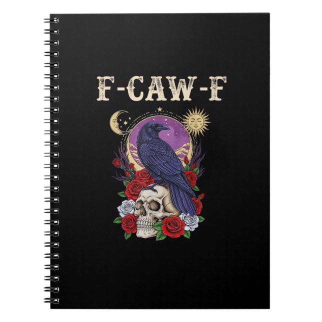Crow F-Caw-F Funny Bird Moon Gothic Adult Humor Vi Notebook (Front)