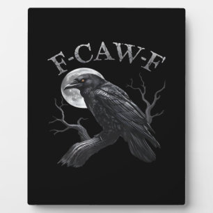 Crow F-Caw-F Funny Bird Moon Gothic Adult Humour C Plaque