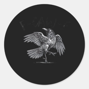 Crow, F-Caw-F Funny Bird Moon Gothic Adult Humour  Classic Round Sticker