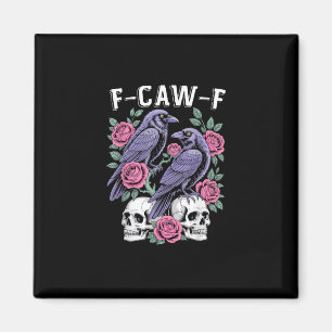 Crow F-Caw-F Funny Bird Moon Gothic Adult Humour M Magnet