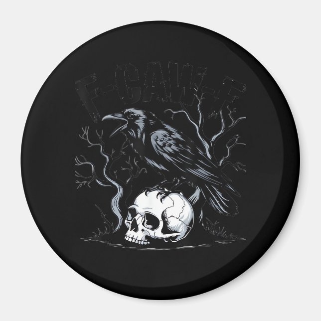 Crow, F-Caw-F Funny Bird Moon Gothic Adult Humour Magnet (Front)