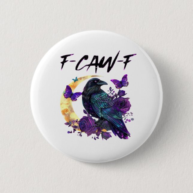 Crow F Caw F Funny Bird Moon Gothic Design 2 Inch Round Button (Front)