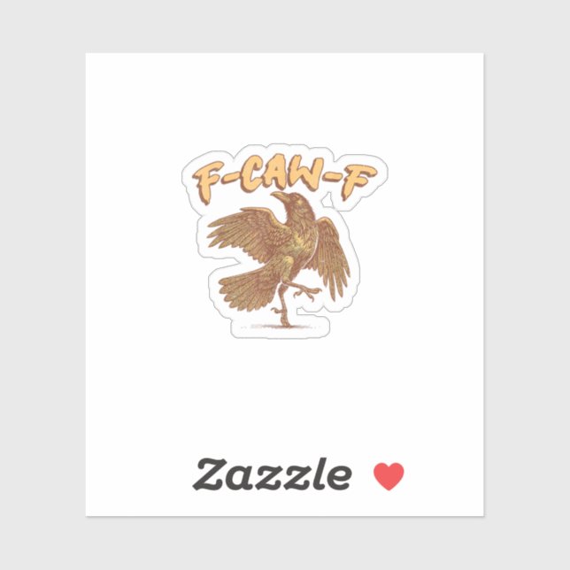 Crow F-Caw-F Funny Bird Raven Meme (Sheet)